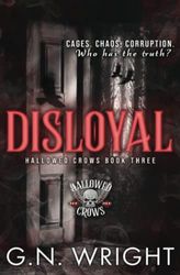 Disloyal: The Hallowed Crows MC Book 3