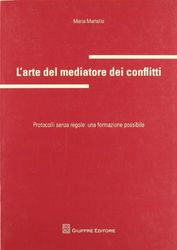 Arte Del Mediatore Dei Conflitti.