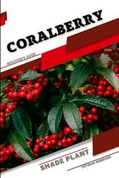 Coralberry: Shade plant Beginner's Guide