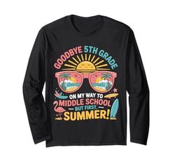 Goodbye 5th Grade Middle School Summer Vacation for Kids Maglia a Manica