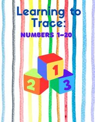 Learning to Trace: Numbers 1-20: 1-20 Number Tracing with counting and spelling