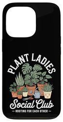 Plant Ladies Social Club Jardinage Coque pour iPhone 13 Pro