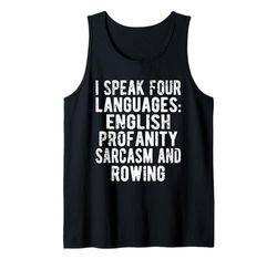 Divertente design umoristico con scritta "I Speak Four Languages Rowing" Canotta