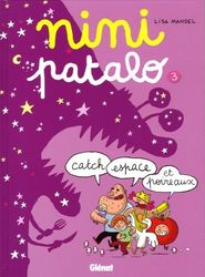 Nini Patalo - Tome 03: Catch, espace et poireaux