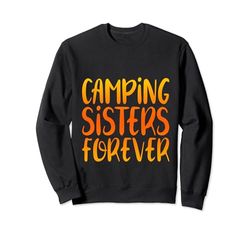 Camping Sisters Forever Sudadera