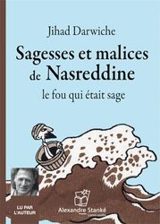 Sagesses et Malices de Nasreddine