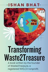 Transforming Waste2Treasure: Exclusive Edition