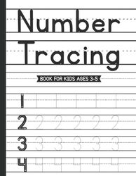 Number Tracing Book for Kids Ages 3-5: Tracing Numbers 1-100 for Preschoolers and Kindergarten