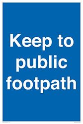 Keep to public Footpath skylt - 400 x 600 mm - A2P