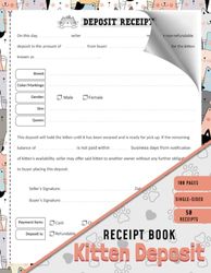 Kitten Deposit Receipt Book: Kitten Deposit Contract Forms | New Cat Bill of Sale Form For Cat Breeder | 50 Receipts, Single-Sided Pages