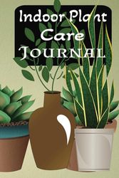 Indoor Plant Care Journal