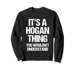 Es una cosa de Hogan (no lo entenderías) - Funny Hogan Sudadera