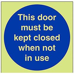 VSafety Glow In The Dark This Door To Be Kept Closed When Not In Use Skylt - 150 mm x 150 mm - Stel plast