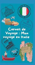 Carnet de voyage : Mon voyage en Italie