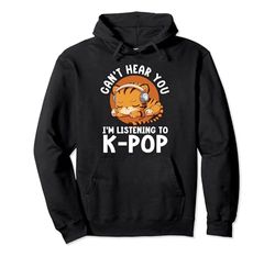 No puedo escucharte, estoy escuchando mercancía de K-pop de Kpop Tiger Sudadera con Capucha