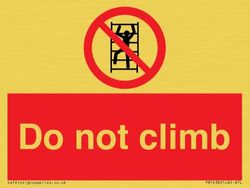 Do not climb Sign - 100x75mm - A7L