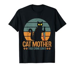 Gatto Madre True Crime Lover Gattino Silhouette Meme Gatto Maglietta