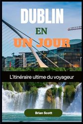 DUBLIN AN EINEM TAG: Die ultimative Reiseroute