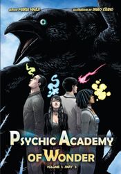 Psychic Academy of Wonder: Volume 1: Part 3