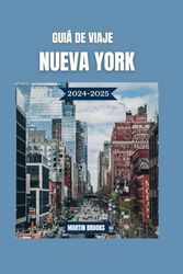 NUEVA YORK GUÍA DE VIAJE 2024-2025