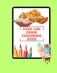 Food and Drink Colouring Book