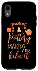 Pottery Making And Kiln It Case for iPhone XR