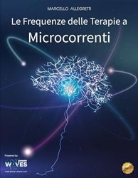 Le Frequenze delle Terapie a Microcorrenti: Rev.1