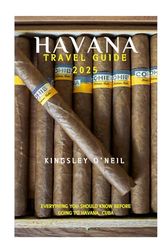 Havana Travel Guide 2025