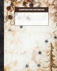 Composition Notebook: Christmas Theme Vintage Aesthetic Illustration | Journal For College, Students, School, Work, Office | Wide Lined