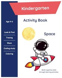 My First Space Activity Book: Fun Mazes, Coloring and Tracing for Ages 4-6