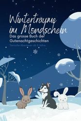 Winterträume im Mondschein: Das grosse Buch der Gutenachtgeschichten