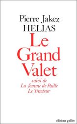 Théâtre 1 : Le Grand Valet - La Femme de paille - Le Tracteur - L'Autre - Les Fous de la mer - Le Renard et sa peau - La Nuit était blanche