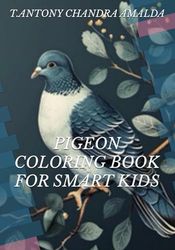 PIGEON COLORING BOOK FOR SMART KIDS