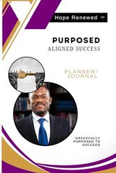 Purposed: Aligned Success