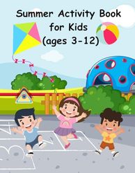 Summer Activity Book for Kids (Ages 3-12)