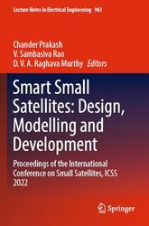 Smart Small Satellites - Design, Modelling and Development: Proceedings of the International Conference on Small Satellites, Icss 2022