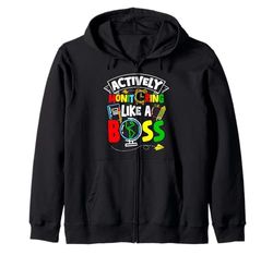 Actively Monitoring LIKE A Boss Actively Monitoring Boss Zip Hoodie