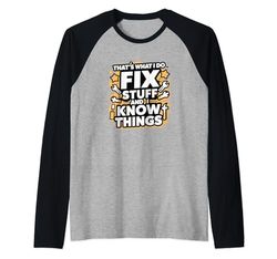 Grafica divertente del garage: I Fix Stuff Edition Maglia con Maniche Raglan