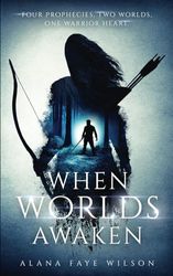 When Worlds Awaken: A Sci-Fi Fantasy Romance (Book 2)