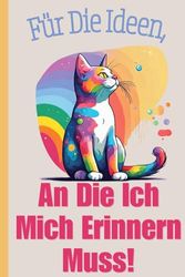 Für Die Ideen, An Die Ich Mich Erinnern Muss!: Leeres Tagebuch 6 x 9, 103 Seiten