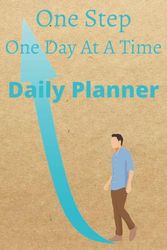 One Step At A Time Daily Planner