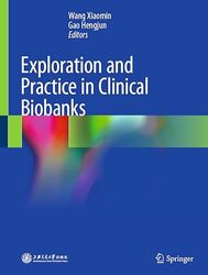 Exploration and Practice in Clinical Biobanks