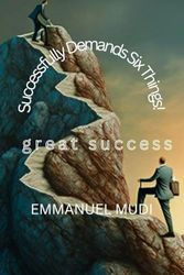 Successfully Demands Six Things!: great success