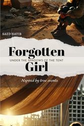 Forgotten Girl: Under the Shadows of the Tent