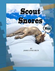 Scout Snores