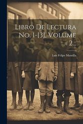 Libro De Lectura No. 1-[3], Volume 2...