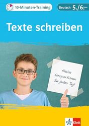 10-Minuten-Training Texte schreiben. Deutsch 5./6. Klasse: Kleine Lernportionen für jeden Tag