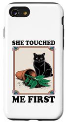She Touched Me First Cat Plant Kitten Plants Cat Lover Case for iPhone SE (2020) / 7 / 8
