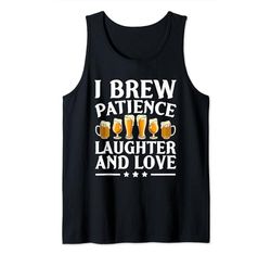 Preparo paciencia risa y amo la elaboración de cerveza casera Camiseta sin Mangas