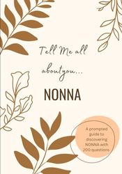 Tell Me All About You...NONNA